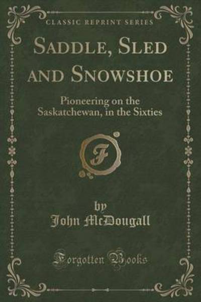 Saddle, Sled and Snowshoe