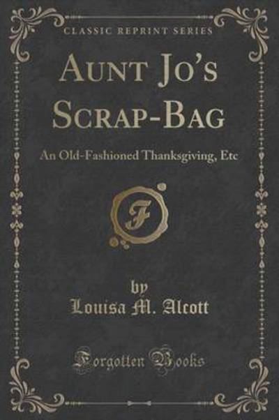 Aunt Jo's Scrap-Bag