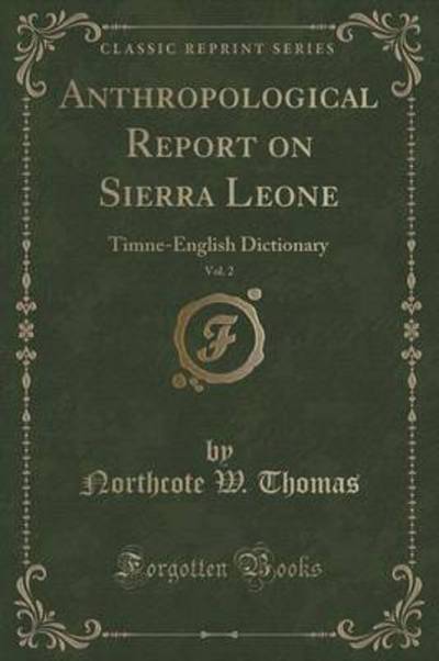 Anthropological Report on Sierra Leone, Vol. 2