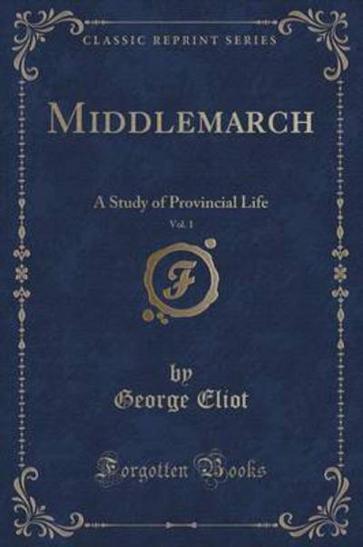 Middlemarch, Vol. 1
