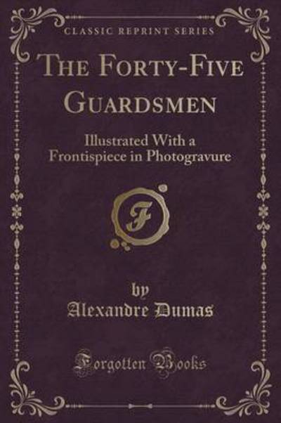 The Forty-Five Guardsmen