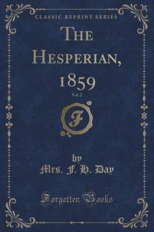 The Hesperian, 1859, Vol. 2 (Classic Reprint)