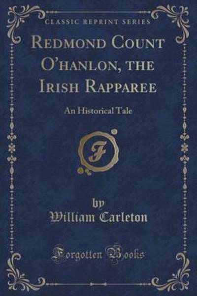 Redmond Count O'Hanlon, the Irish Rapparee