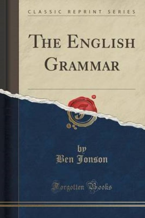 The English Grammar (Classic Reprint)