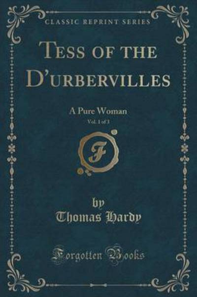 Tess of the d'Urbervilles, Vol. 1 of 3