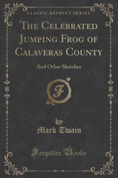 The Celebrated Jumping Frog of Calaveras County
