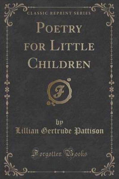 Poetry for Little Children (Classic Reprint)