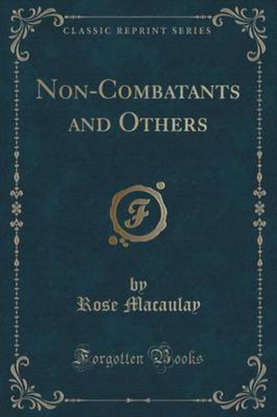 Non-Combatants and Others (Classic Reprint)