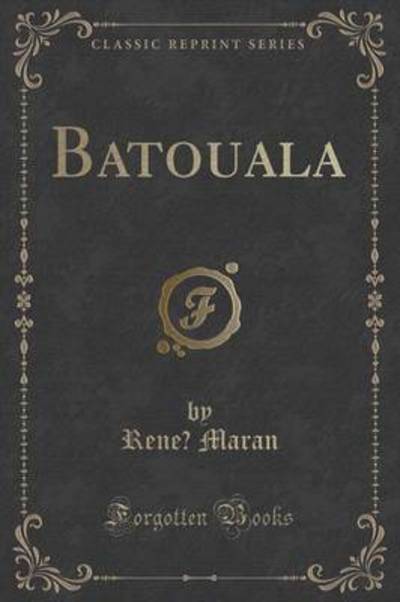 Batouala (Classic Reprint)