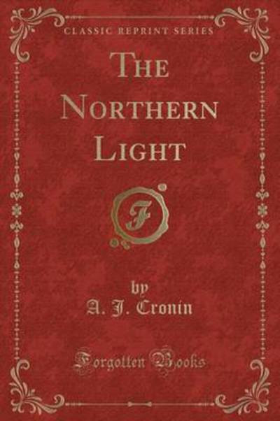 The Northern Light (Classic Reprint)