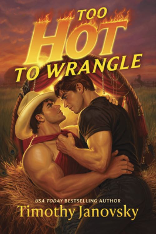 Too Hot to Wrangle