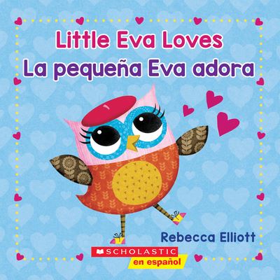Little Eva Loves/La Pequeña Eva Adora