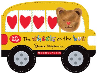 The Wheels on the Bus (A Let's Sing Board Book)
