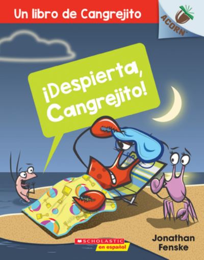 ¡Despierta, Cangrejito! (Wake Up, Crabby!)