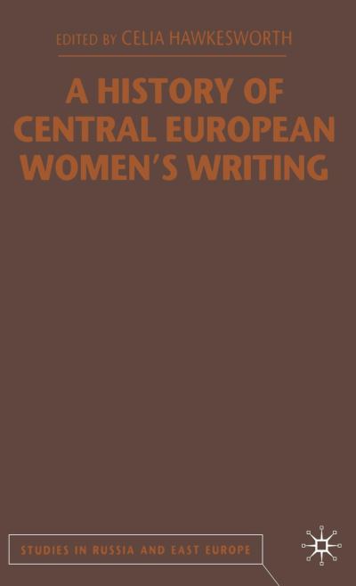 A History of Central European Women's Writing