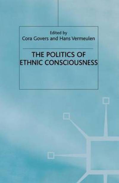 Politics of Ethnic Consciousness