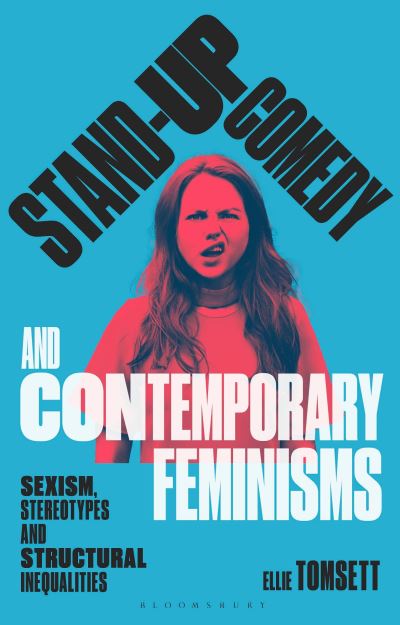 Stand-Up Comedy and Contemporary Feminisms