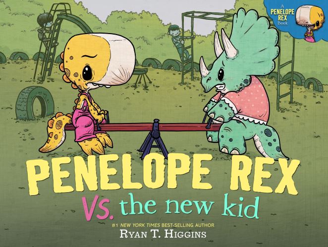Penelope Rex Vs. The New Kid