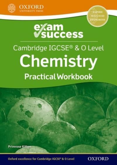Cambridge IGCSE & O Level Chemistry. Practical Workbook