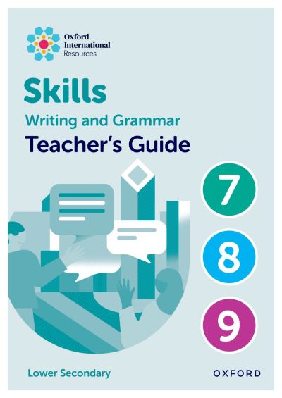Writing and Grammar Skills. Lower Secondary Teacher Book