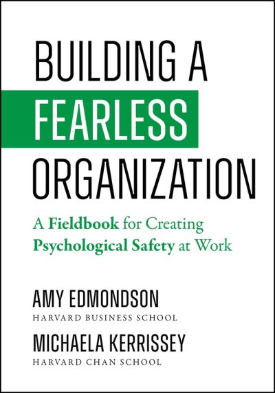 Building a Fearless Organization cover