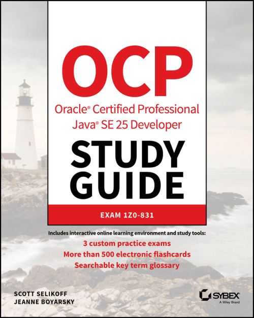 OCP Oracle Certified Professional Java SE 25 Developer Study Guide
