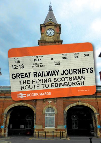 The Flying Scotsman Route to Edinburgh