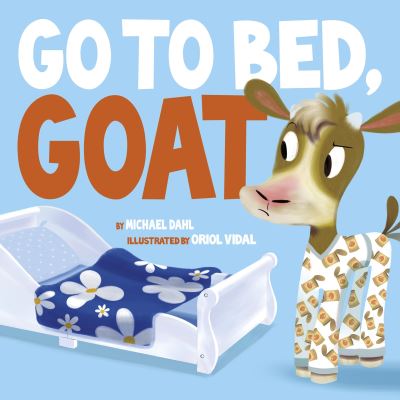 Go to Bed, Goat