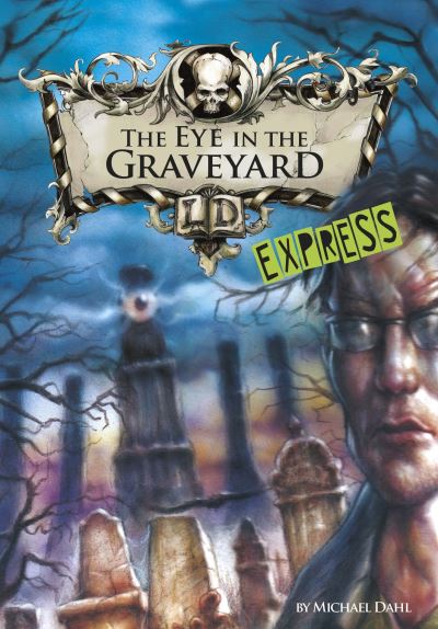 The Eye in the Graveyard