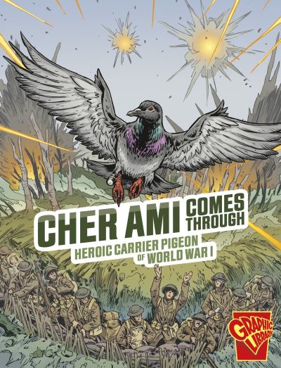 Cher Ami Comes Through