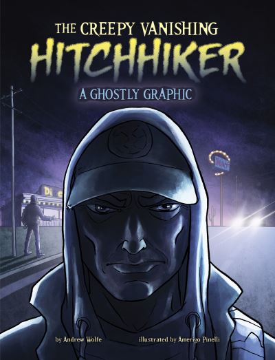 The Creepy Vanishing Hitchhiker