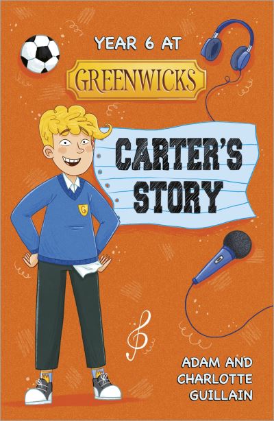 Year 6 at Greenwicks. Carter's Story