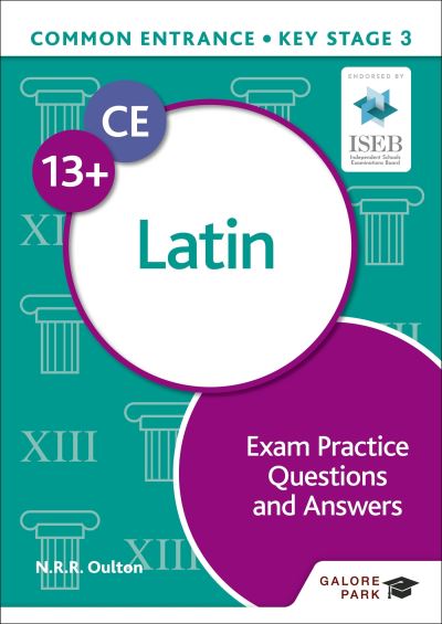 Common Entrance 13+ Latin. Exam Practice Questions and Answers