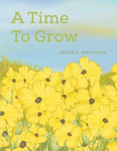 A Time to Grow