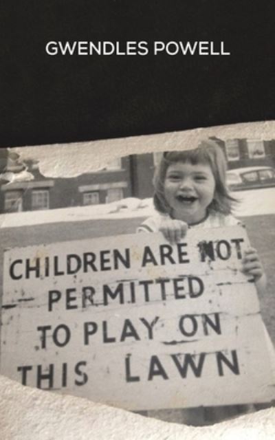 Children Are Not Permitted to Play on This Lawn
