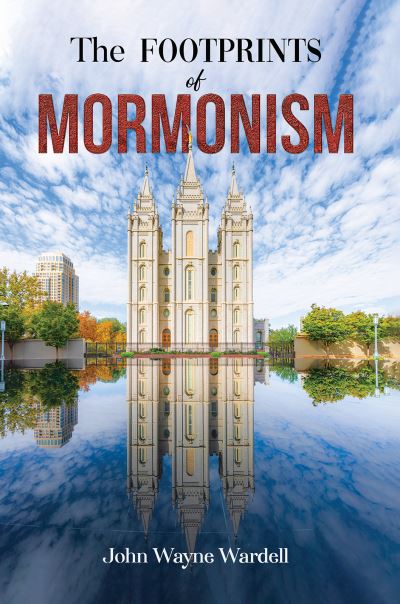 The Footprints of Mormonism