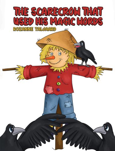 The Scarecrow That Used His Magic Words