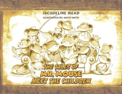 The Tales of Mr. Mouse