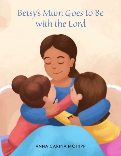 Betsy's Mum Goes to Be With the Lord