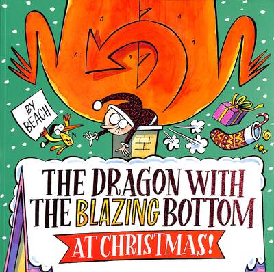 The Dragon With the Blazing Bottom at Christmas!