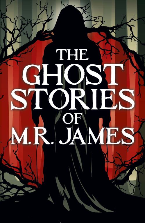 The Ghost Stories of M.R. James