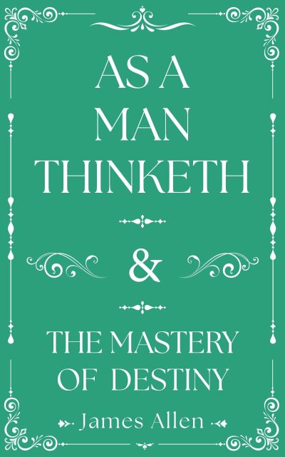 As a Man Thinketh