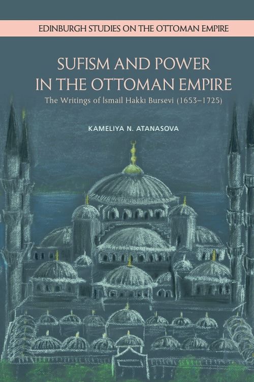 Sufism and Power in the Ottoman Empire