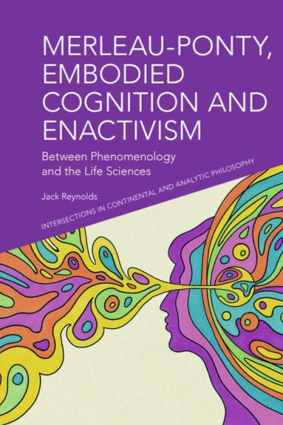 Merleau-Ponty, Embodied Cognition and Enactivism