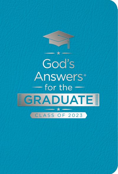 God's Answers for the Graduate, Class of 2023