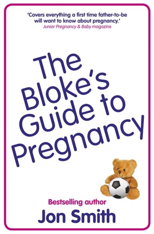 The Bloke's Guide to Pregnancy