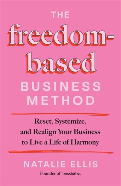 The Freedom-Based Business Method