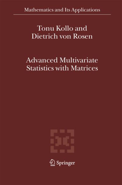 Advanced Multivariate Statistics With Matrices