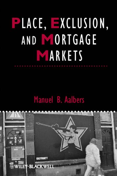 Place, Exclusion, and Mortgage Markets