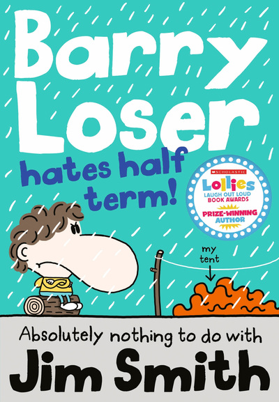 Barry Loser Hates Half Term!
